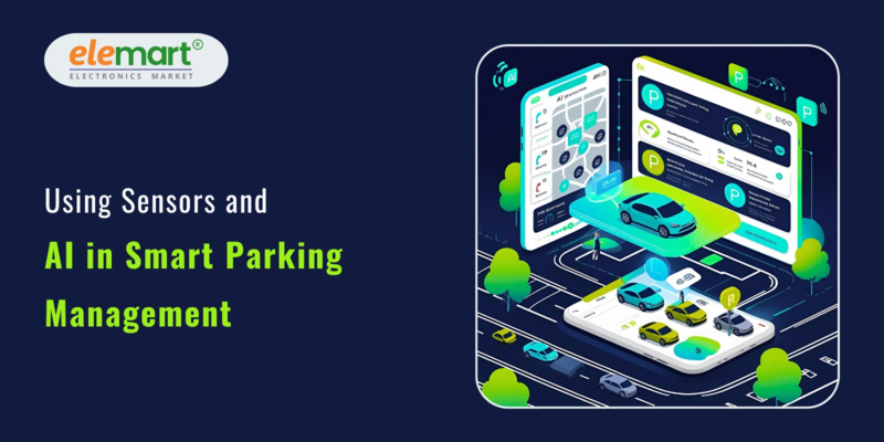 Using Sensors and AI in Smart Parking Management