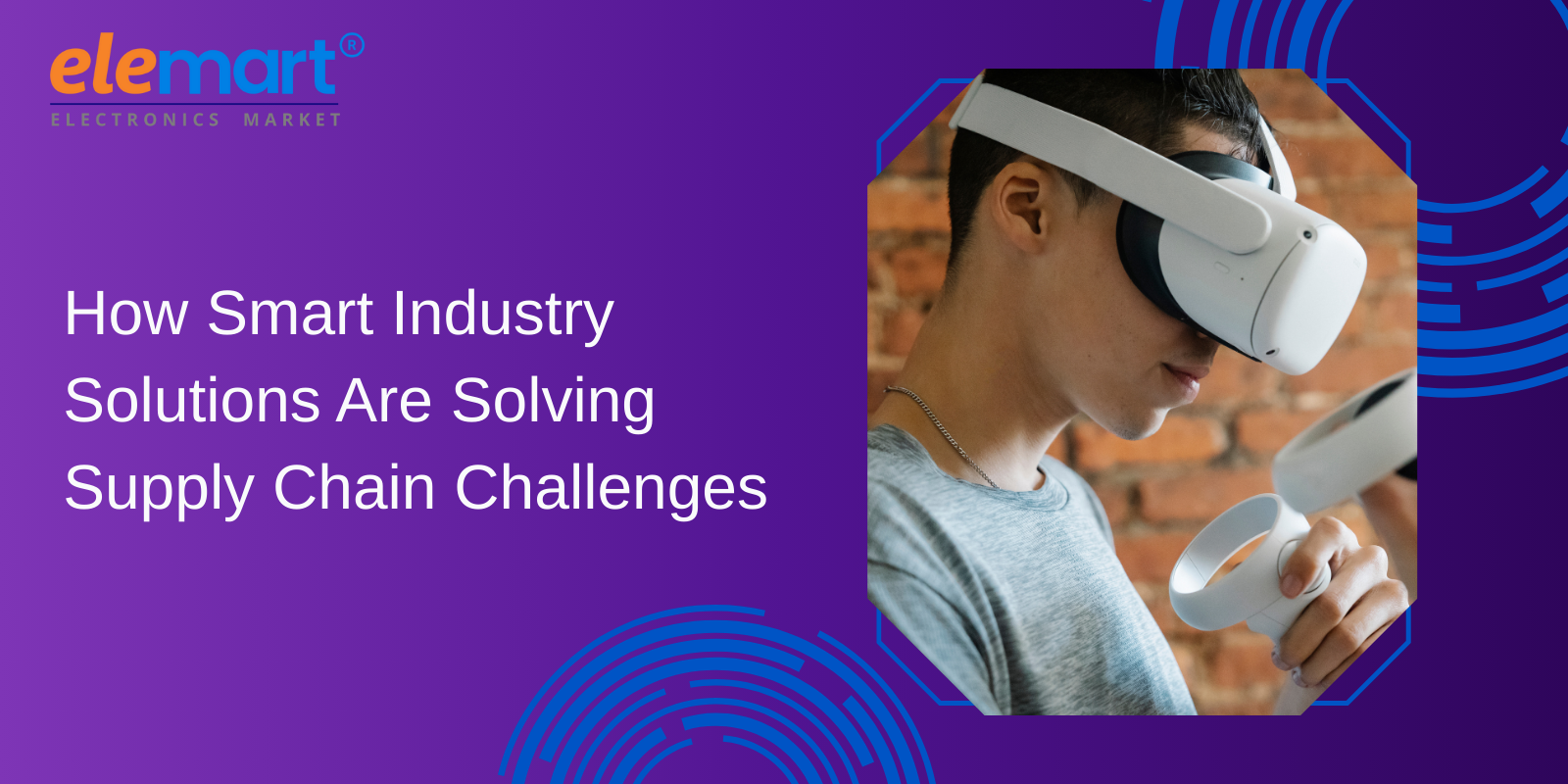 How Smart Industry Solutions Are Solving Supply Chain Challenges