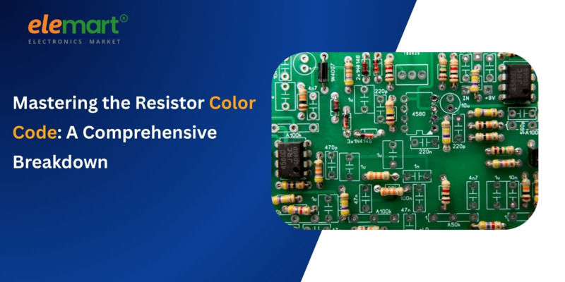 Mastering the Resistor Color Code: A Comprehensive Breakdown